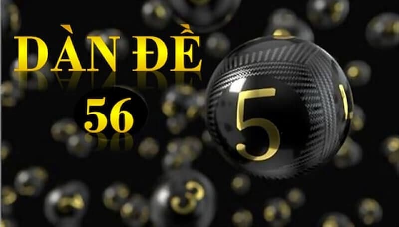 Đề Về 56 Hôm Sau Đánh Con Gì - Chơi Là Thắng Lớn 3 Các dàn đề liên quan đến đề về 56 hôm sau đánh con gì