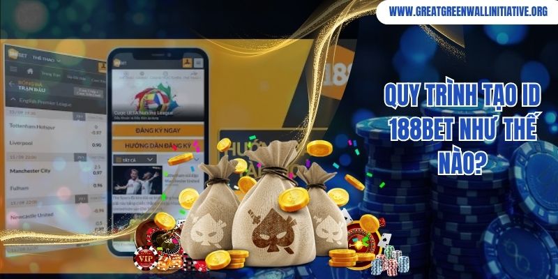 188bet - Trang Game Thể Thao Trực Tuyến Số 1 Năm 2026 3 Quy trình tạo ID 188bet như thế nào?