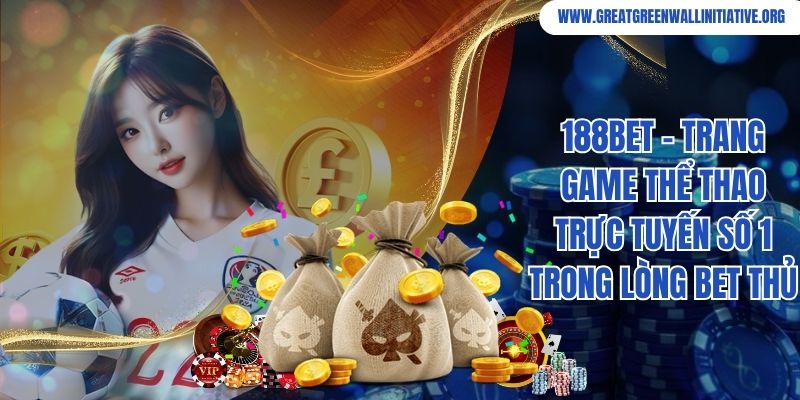 188bet - Trang Game Thể Thao Trực Tuyến Số 1 Năm 2026 3 188bet - Trang Game Thể Thao Trực Tuyến Số 1 Trong Lòng Bet Thủ