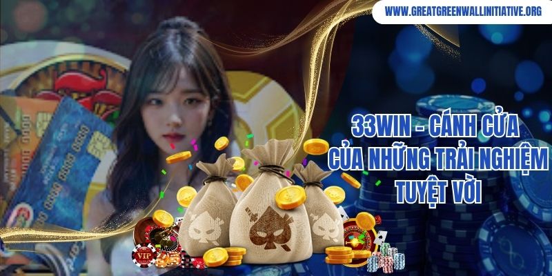 33Win - Truy Cập, Nhận Ưu Đãi Sốc Năm 2026 8 33Win - Cánh Cửa Của Những Trải Nghiệm Tuyệt Vời