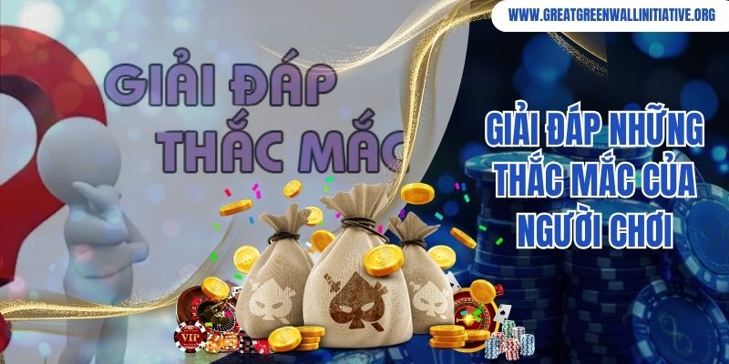 Giải đáp những thắc mắc của người chơi khi tham gia 78Win