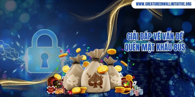 Kinh nghiệm khắc phục nhanh khi quên mật khẩu tại 8US