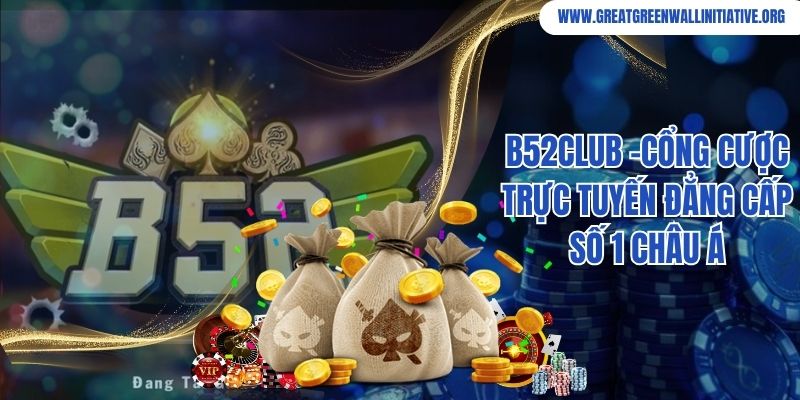 B52Club - Cổng Game Bài Uy Tín, Đẳng Cấp Số 1 Năm 2026 4 B52Club - Cổng Game Bài Uy Tín, Đẳng Cấp Số 1 Việt Nam