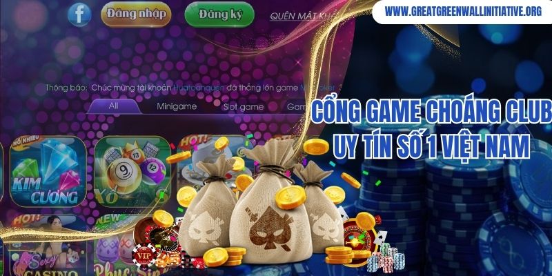 Choáng Club - Nhà Cái Uy Tín Bảo Mật Tuyệt Đối 2 Cổng game Choáng Club đẳng cấp và an toàn số 1 Châu Á