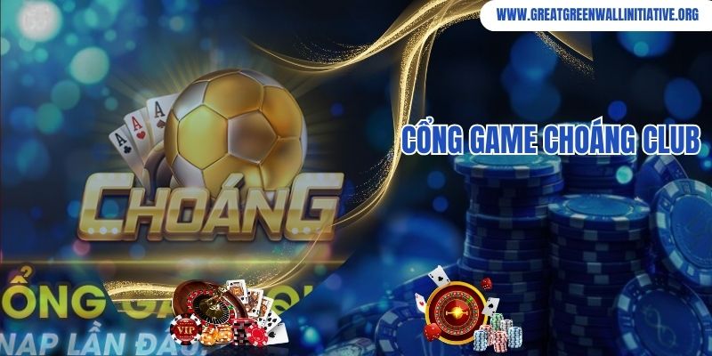 Choáng Club - Nhà Cái Uy Tín Và Đáng Tin Cậy Nhất 2024
