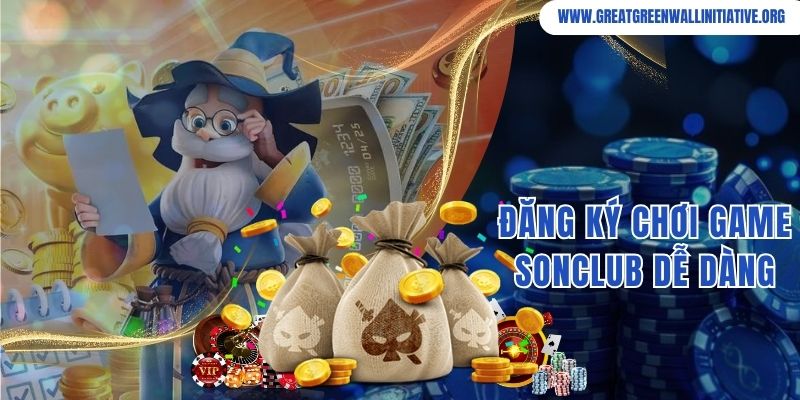 Giải đáp thắc mắc đăng ký chơi game SonClub có khó hay không