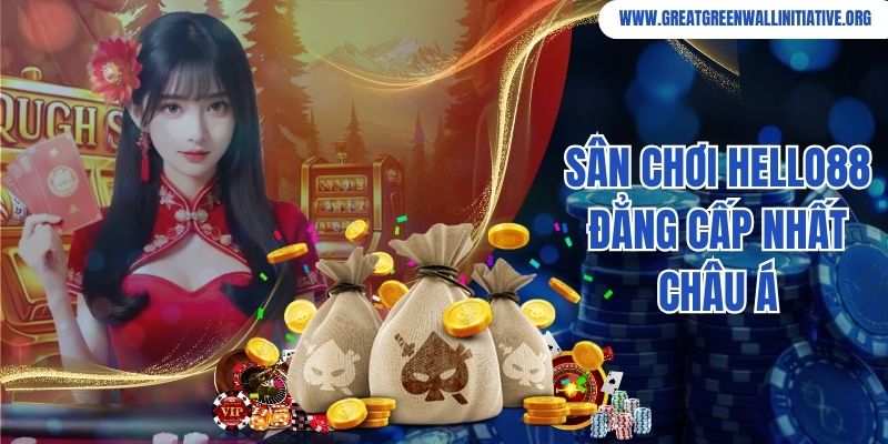 Sân chơi Hello88 đẳng cấp nhất châu Á