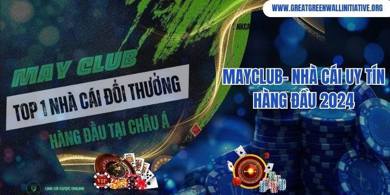 MayClub - Sân Chơi Cá Cược Trực Tuyến Hot Nhất 20244