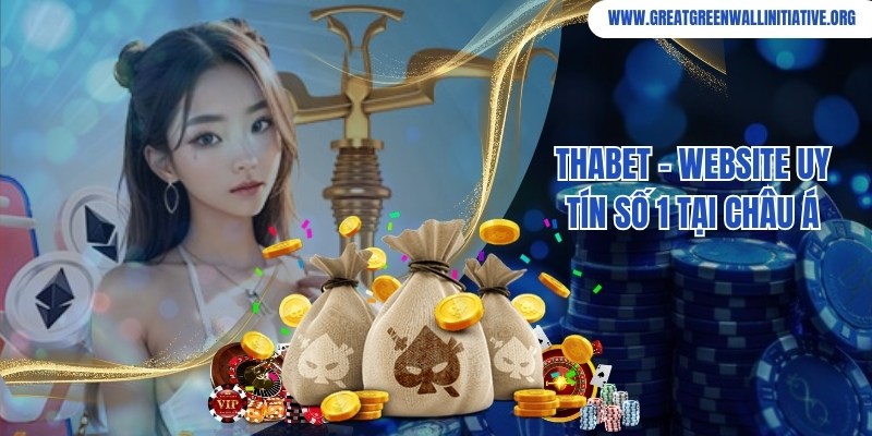 Thabet - Nhà Cái Giải Trí Uy Tín, Nổi Tiếng Top 1 Châu Á