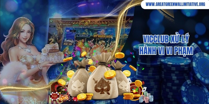 VicClub xử lý nghiêm khắc đối với cá nhân vi phạm quy định