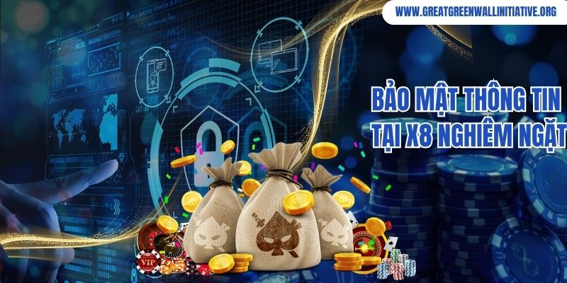 Hệ thống bảo mật nhà cái X8 chắc chắn, nghiêm ngặt