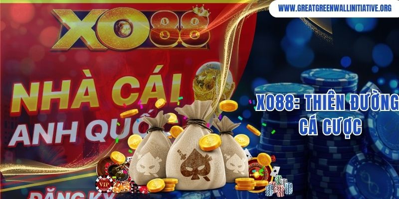 Xo88 - Thiên Đường Cá Cược Vươn Tầm Quốc Tế 4 Xo88: Thiên Đường Cá Cược Uy Tín Vươn Tầm Quốc Tế