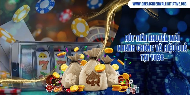 Rút tiền khuyến mãi nhanh chóng và hiệu quả tại Yo88