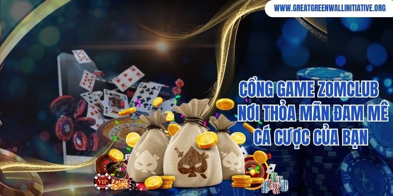 Cổng Game ZomClub - Nơi Thỏa Mãn Đam Mê Cá Cược Của Bạn 
