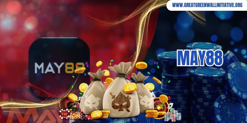 May88 Cơ Hội Kiếm Tiền Khủng Cho Cược Thủ Không Thể Bỏ Qua
