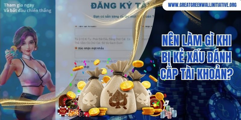 Nên làm gì khi bị kẻ xấu đánh cắp tài khoản?
