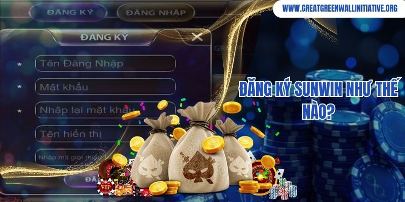 Đăng ký Sunwin như thế nào?