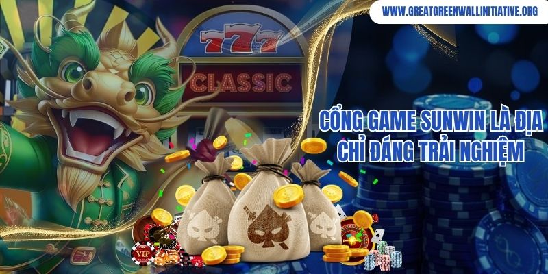Cổng game Sunwin là địa chỉ đáng trải nghiệm