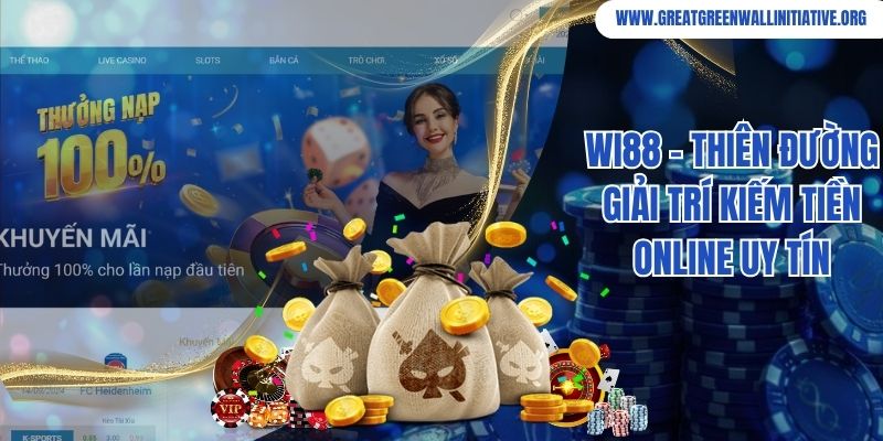 Wi88 - Sân Chơi Giải Trí Kiếm Tiền Online Uy Tín 10 Wi88 - Thiên Đường Giải Trí Kiếm Tiền Online Uy Tín
