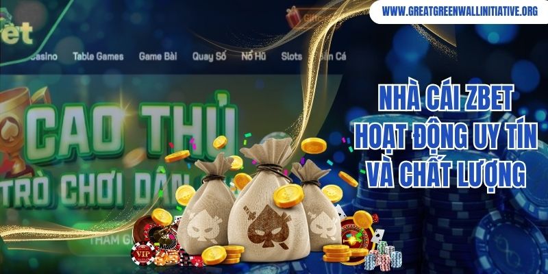 Nhà cái Zbet hoạt động uy tín và chất lượng