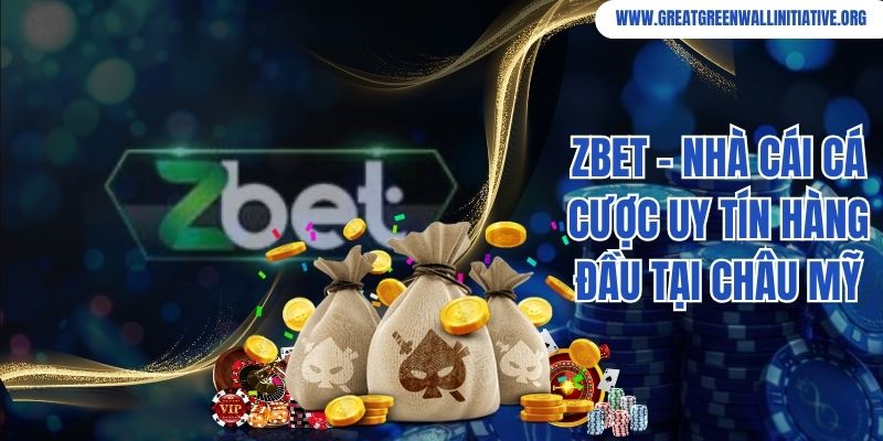 Zbet - Nhà Cái Trực Tuyến Hàng Đầu Tại Châu Mỹ 2 Zbet - Nhà Cái Cá Cược Uy Tín Hàng Đầu Tại Châu Mỹ